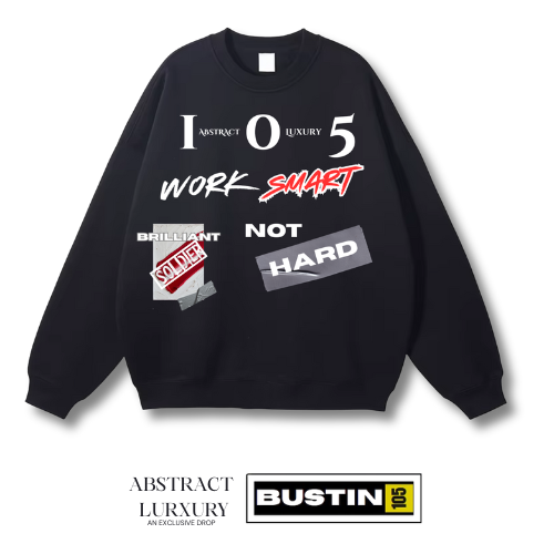 Work Smart, Not Hard Sweatshirt